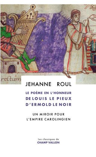 Couverture du livre "Le poème en l'honneur de Louis le Pieux d'Ermold le Noir. Un miroir pour l'empire carolingien"